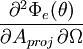 \displaystyle \frac{\partial^2 \Phi_e (\theta)}{\partial A_{proj} \, \partial \Omega} 